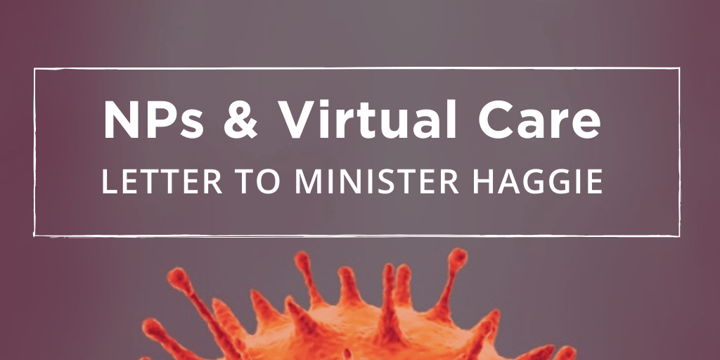 Letter to Minister Haggie: NPs & Virtual Care