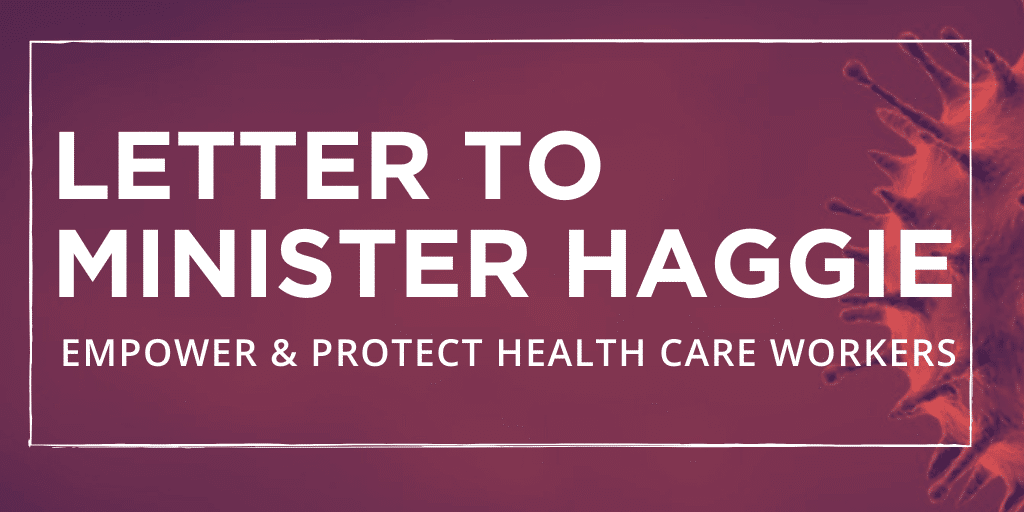 Letter to Minister Haggie: Empower & Protect Health Care Workers